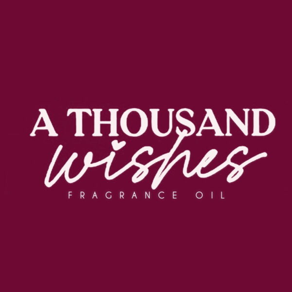 A THOUSAND WISHES FRAGRANCE OIL 100ml
