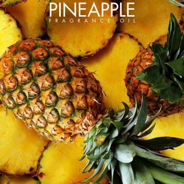 PINEAPPLE FRAGRANCE OIL 100ml